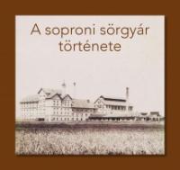 A soproni sörgyár története