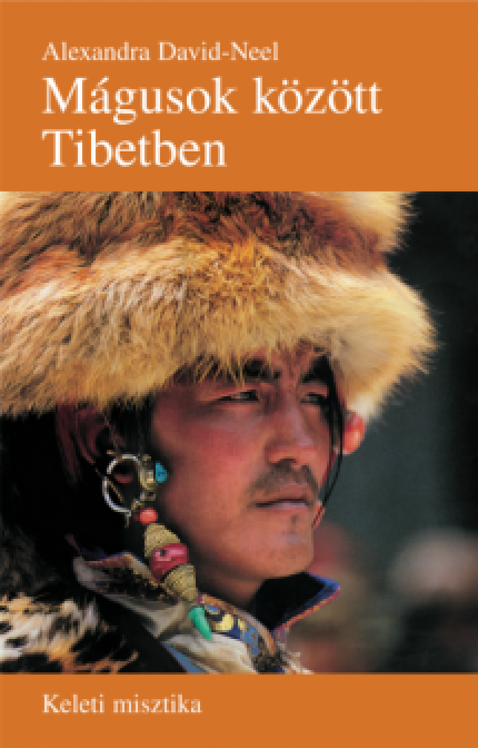 Mágusok között Tibetben